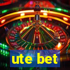 ute bet